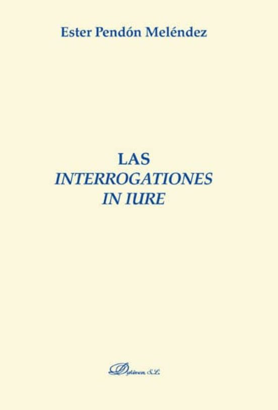 Las Interrogationes In Iure
