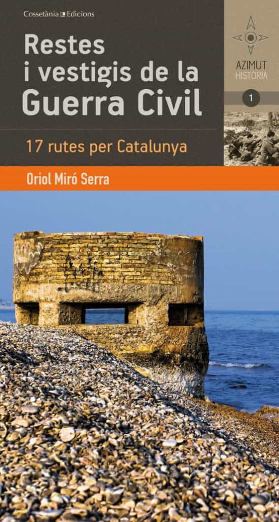 Restes I Vestigis De La Guerra Civil