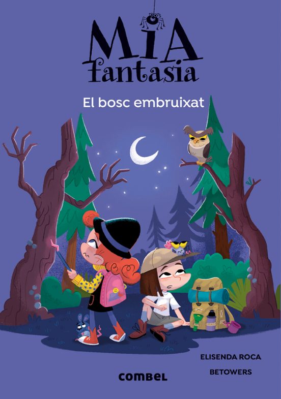Mia Fantasia 6. El Bosc Embruixat