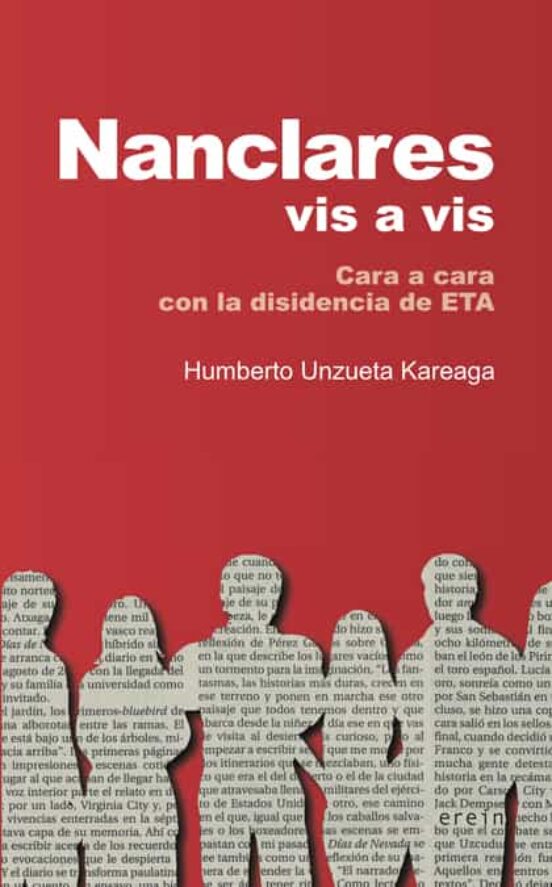 Nanclares Vis A Vis. Cara A Cara Con La Disidencia De Eta