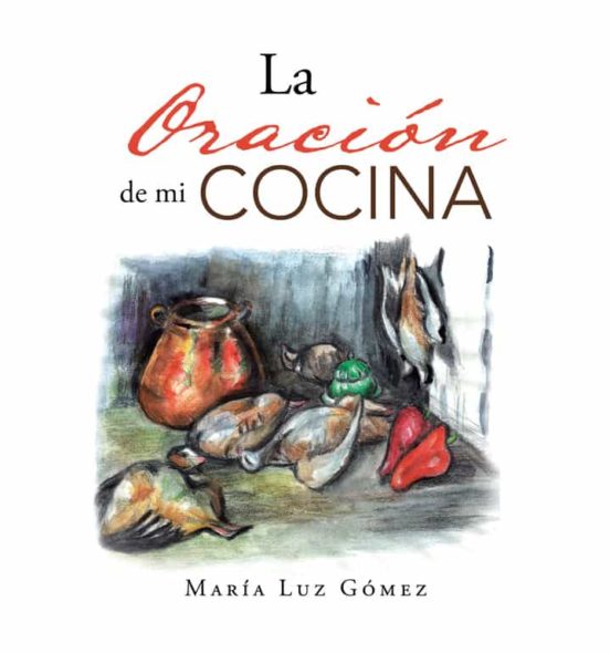 La Oracion De Mi Cocina