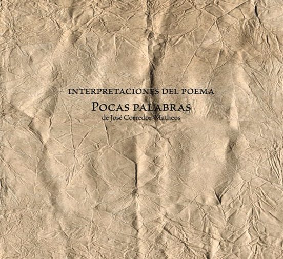 Interpretaciones Del Poema Pocas Palabras De José Corredor-Matheos