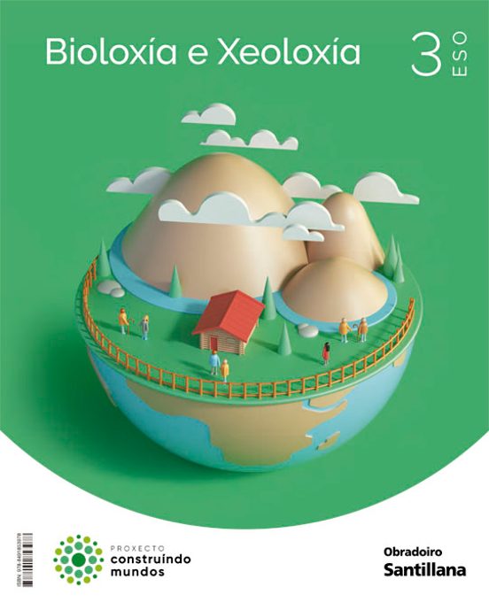 Bioloxia Y Xeoloxia 3º Eso Construindo Mundos Galicia 2022