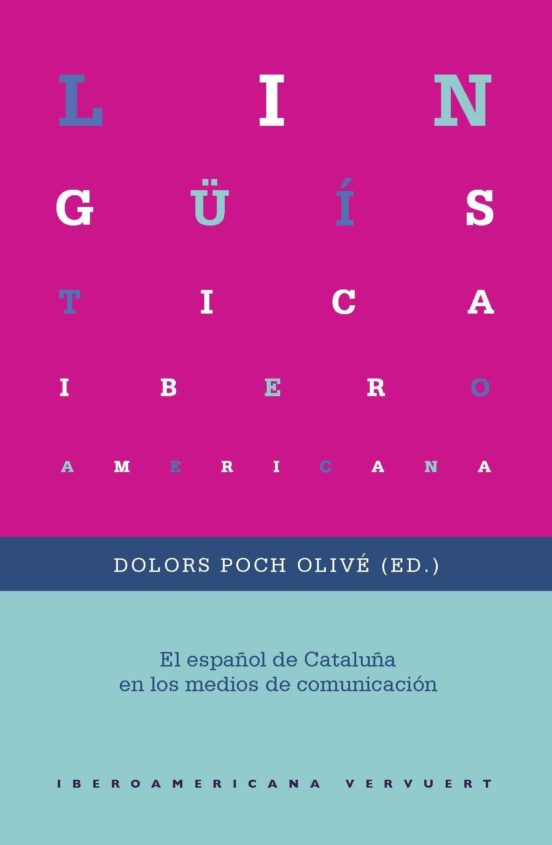 El Español De Cataluña En Los Medios De Comunicación