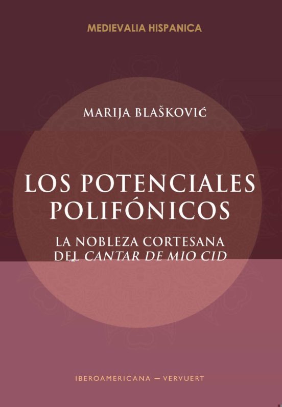 Los Potenciales Polifónicos. La Nobleza Cortesana Del Cantar De M Io C