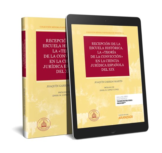 Recepción de la Escuela histórica. La «teoría de la convicción» en la ciencia jurídica española del XIX