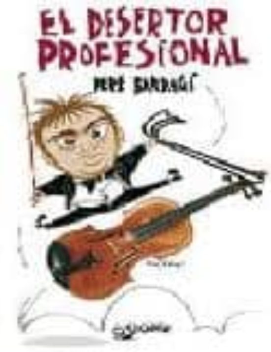 El Desertor Profesional
