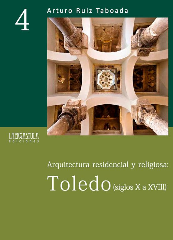 Arquitectura Residencial Y Religiosa: Toledo