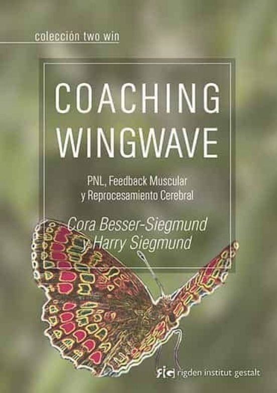 Coaching Wingwave: Pnl Feedback Muscular Y Reprocesamiento Cerebral