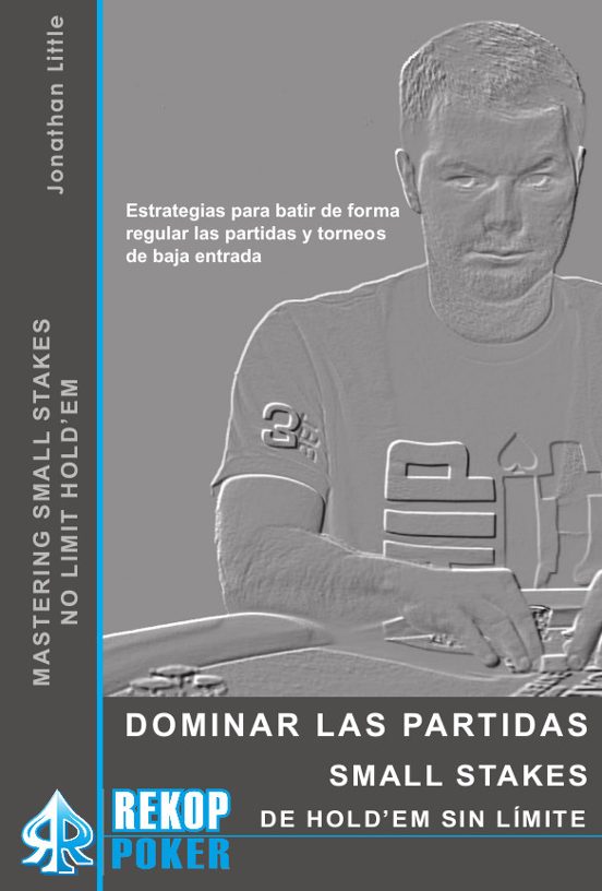 Dominar las Partidas Small Stakes