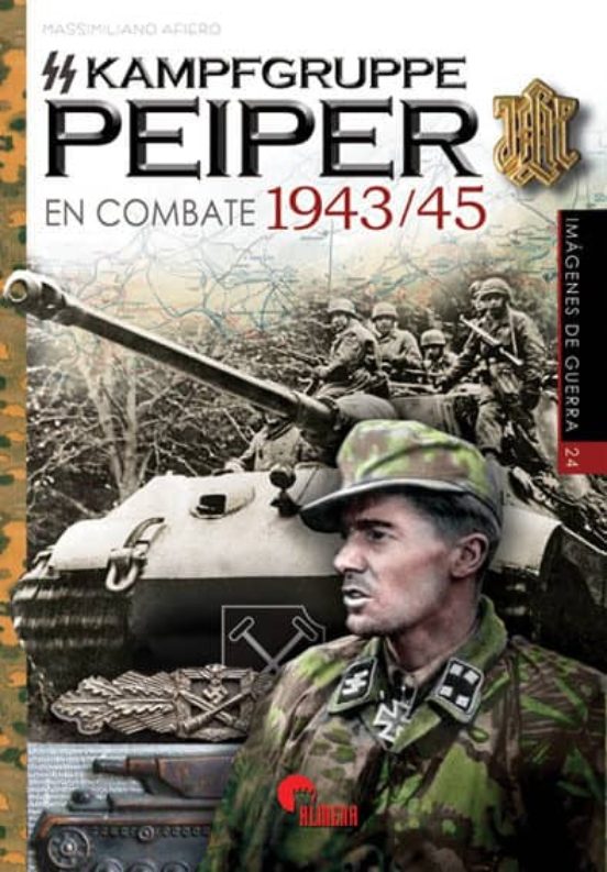 SS-Kampfgruppe Peiper En Combate 1943-45