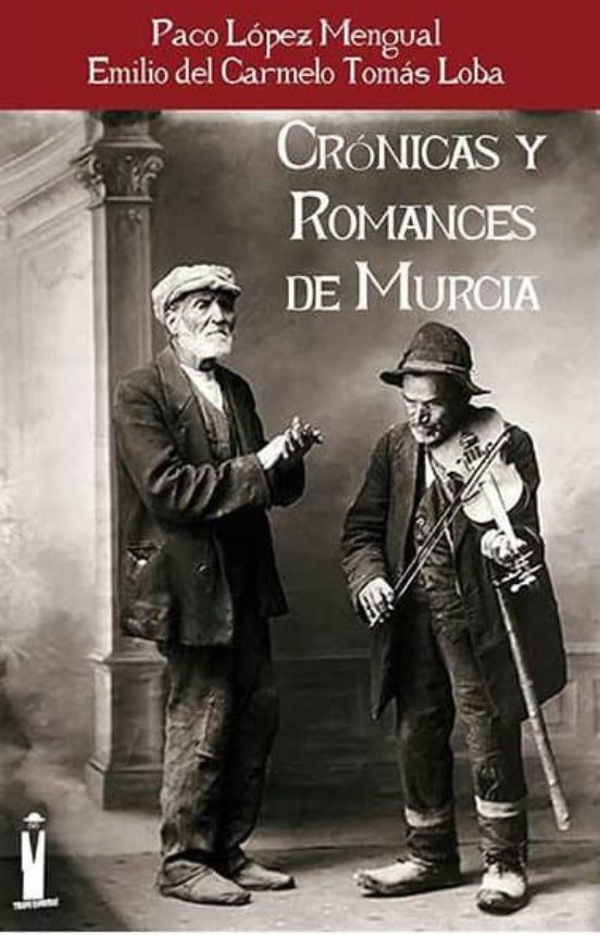 Crónicas Y Romances De Murcia