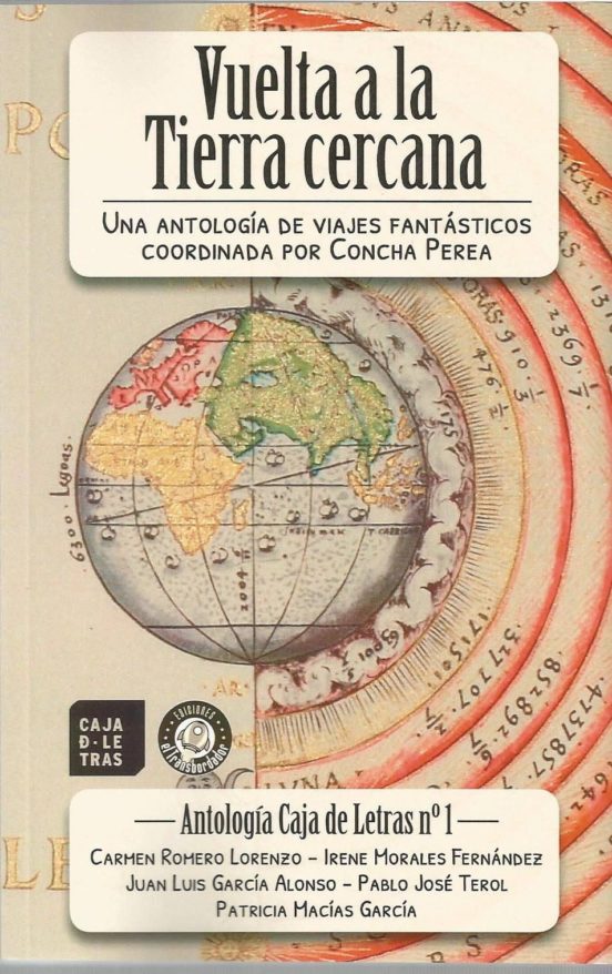 Vuelta A La Tierra Cercana: Una Antologia De Viajes Fantasticos Coordi