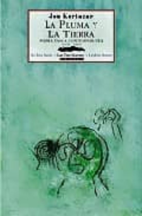 La Pluma Y La Tierra: Poesia Vasca C0ntemporanea