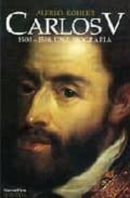 Carlos V: 1500-1558 una Biografia
