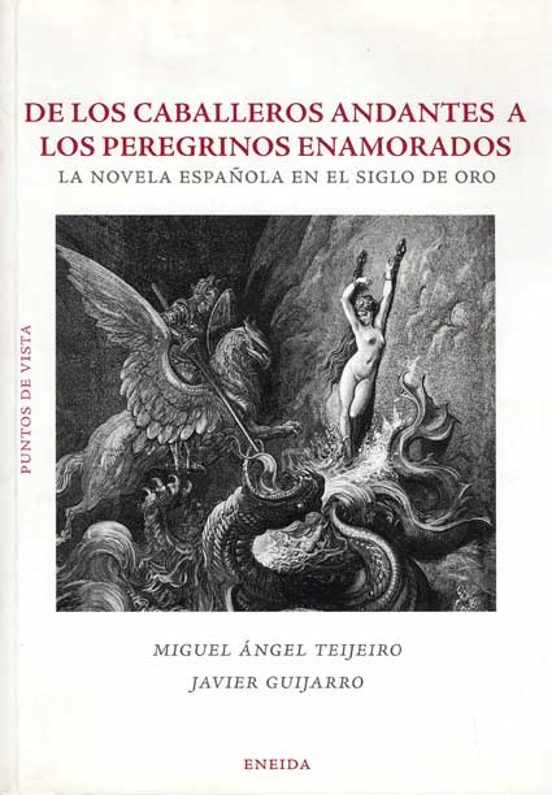 De Los Caballeros Andantes A Los Peregrinos Enamorados: La Novela Espa