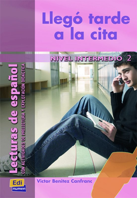 Llego Tarde A La Cita: Lecturas De Español