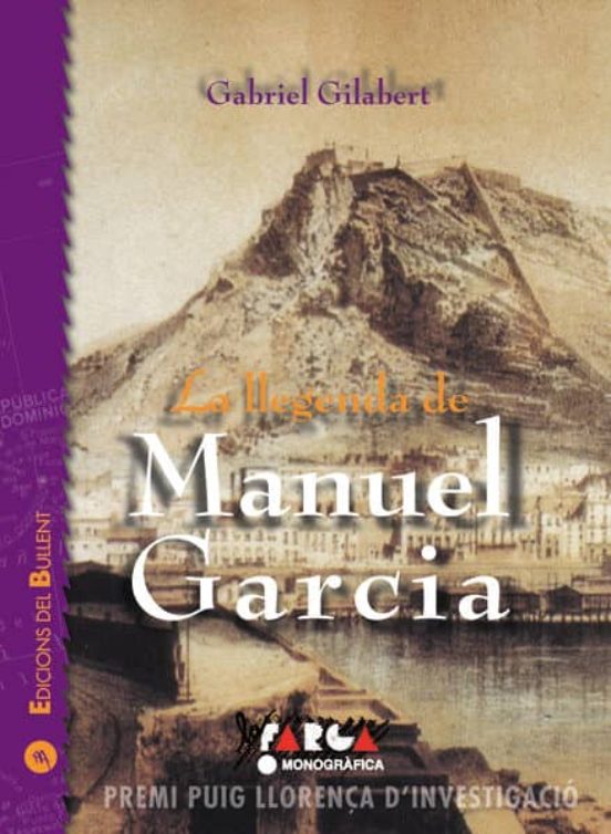 La Llegenda De Manuel Garcia