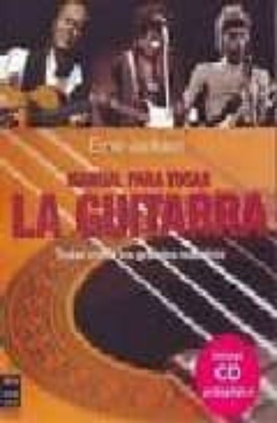 Manual Para Tocar La Guitarra: Toque Como Los Grandes Maestros