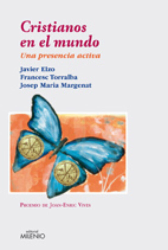 Cristianos En El Mundo: Una Presencia Activa