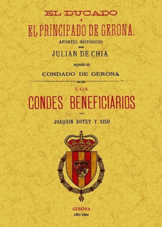 El Ducado Y El Principado De Gerona: Apuntes Historicos; Los Cond Es B