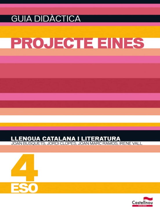 Gd Llengua Catalana I Literatura 4 Eso. Projecte Eines