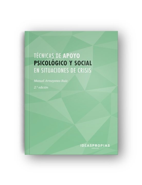 Tecnicas De Apoyo Psicologico Y Social En Situaciones De Crisis