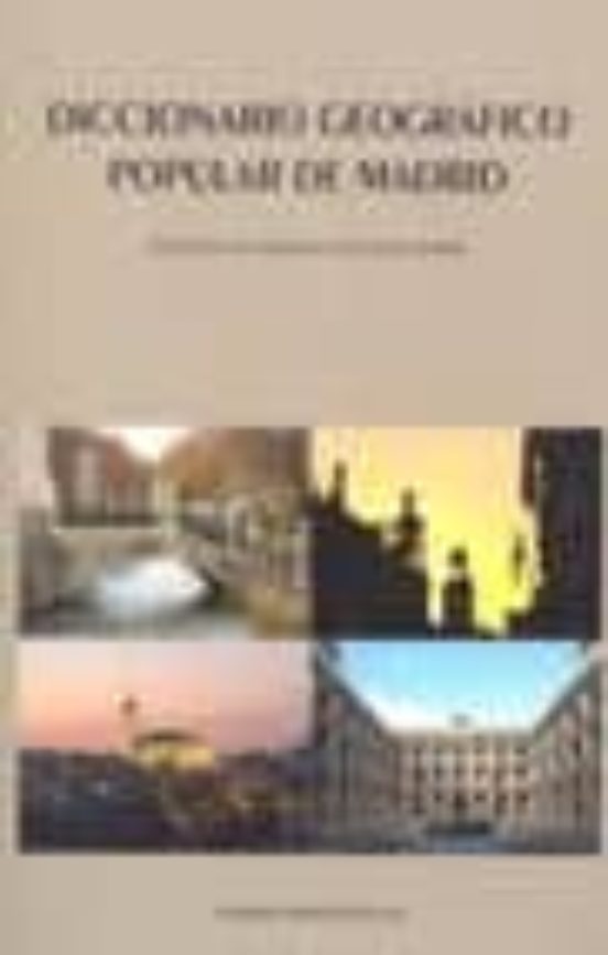 Diccionario Geográfico Popular De Madrid