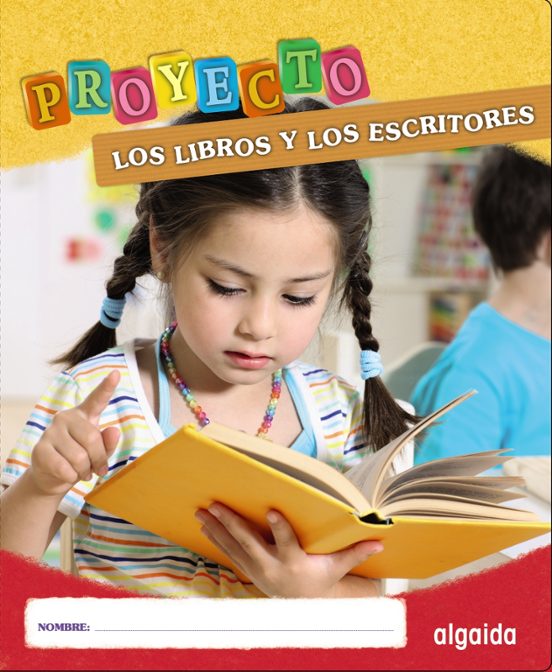 Proyecto Los Libros Y Los Escritores. Educación Infantil. Segundo Cicl