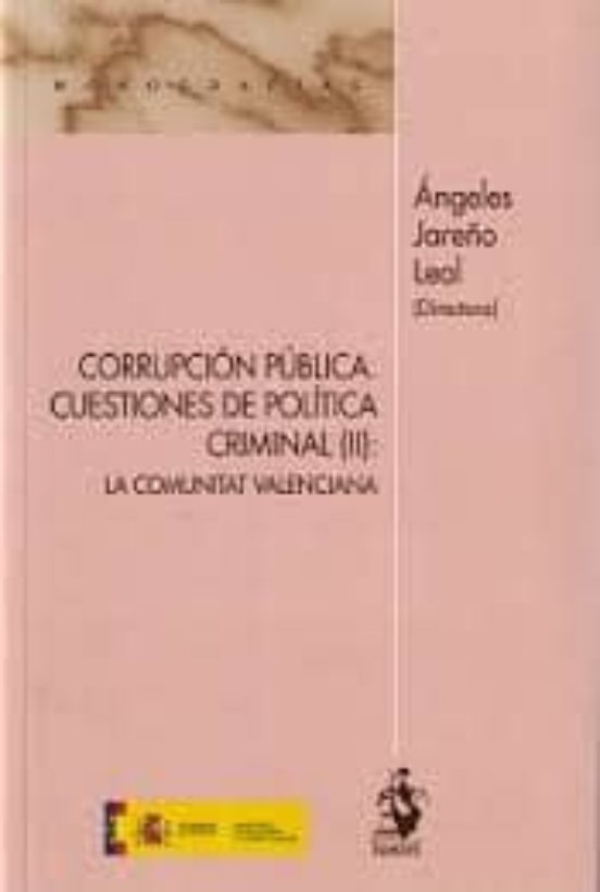 Corrupcion Pública: Cuestion De Politica Criminal