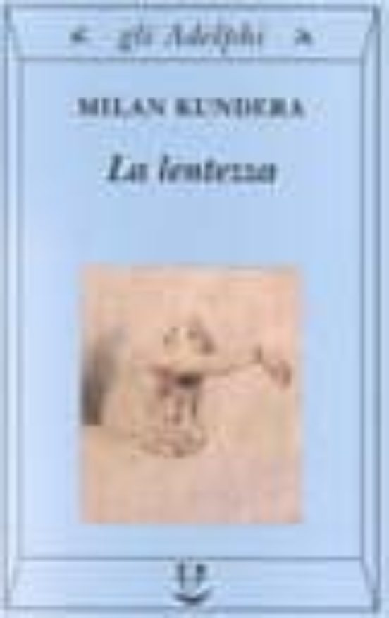 La Lentezza