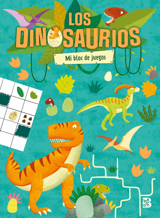 Los Dinosaurios. Mi Bloc De Juegos