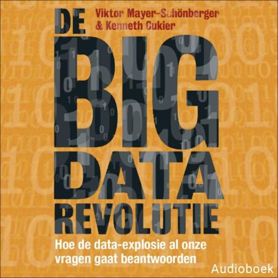 De Big Data Revolutie