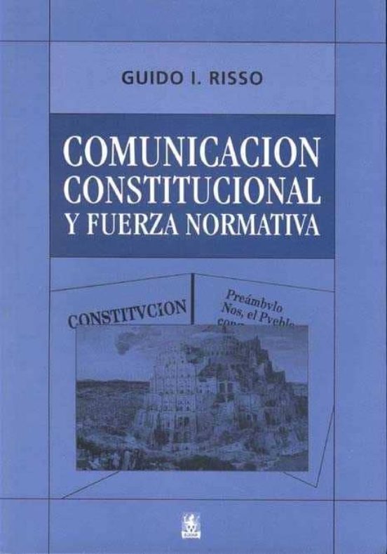 Comunicacion Constitucional Y Fuerza Normativa