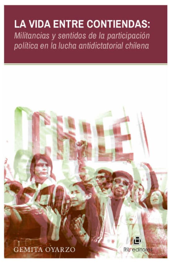 La Vida entre Contiendas: Militancias y Sentidos de la Participacion P