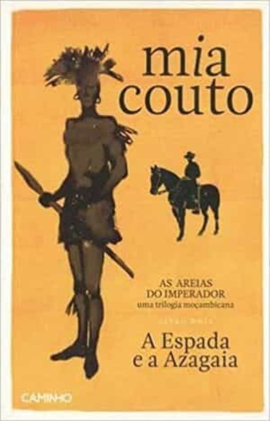 As Areias Do Imperador: A Espada E A Azagaia Livro 2