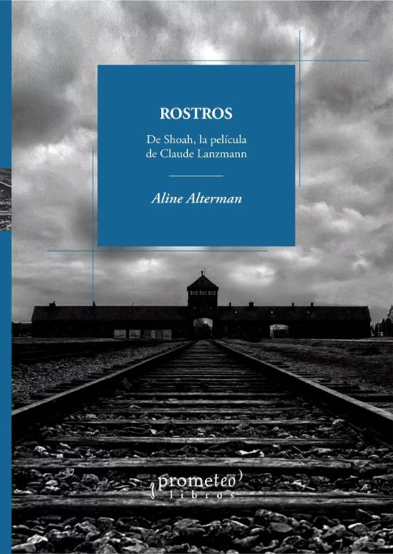 Rostros. De Shoah La Película De Claude Lanzmann