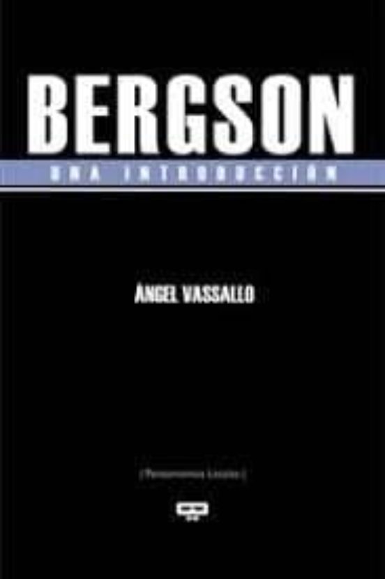 Bergson: Una Introduccion