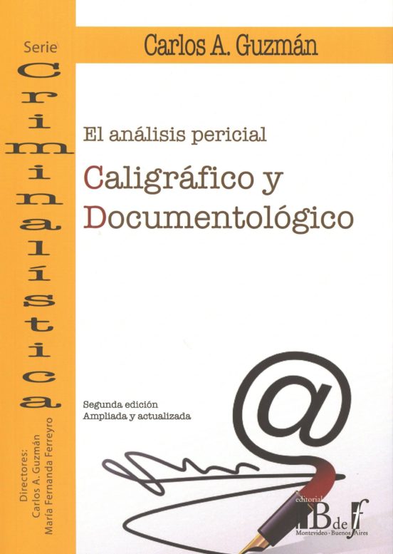El Análisis Pericial Caligráfico Y Documentológico