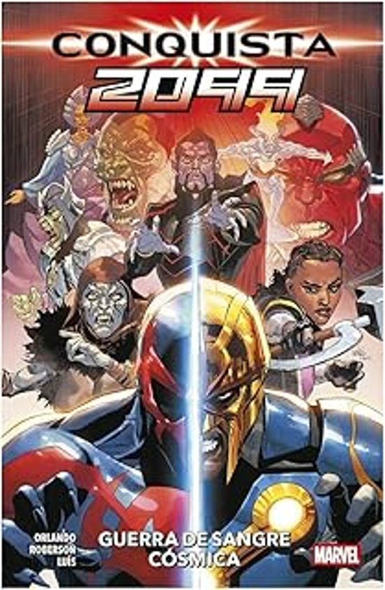 Conquista 2099. Guerra De Sangre Cósmica 100% Marvel 608