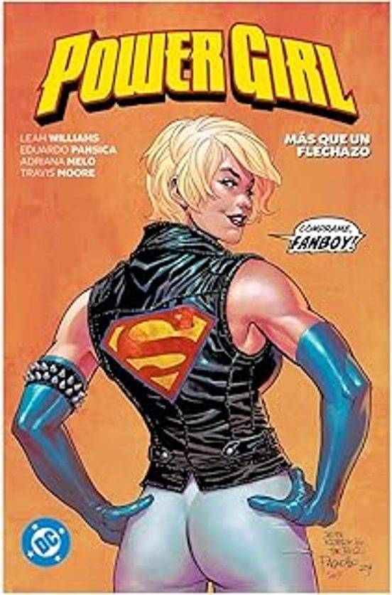 Power Girl 2 Más Que Un Flechazo Dc Premiere
