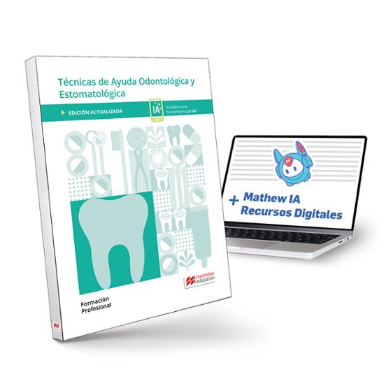 Técnicas de ayuda odontológica y estomatológica. Libro físico + Mathew IA