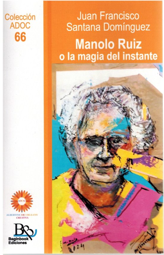 Manolo Ruiz O La Magia Del Instante