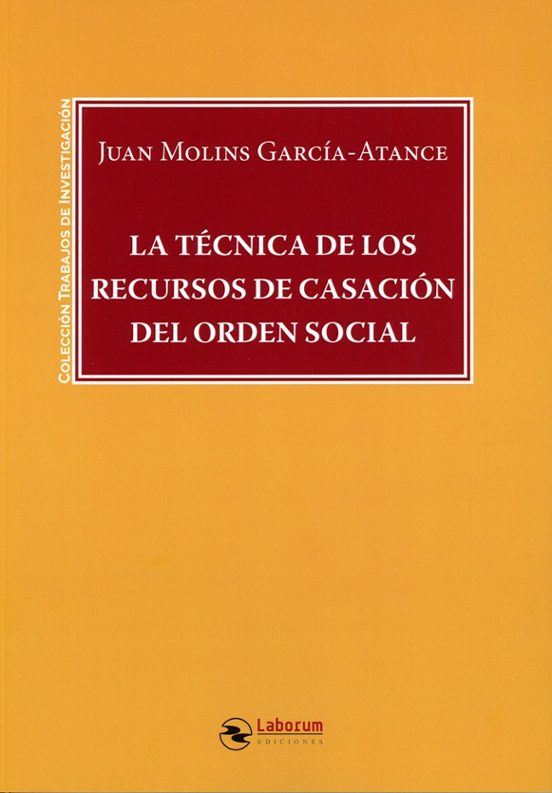 Técnica de los recursos de casación del orden social
