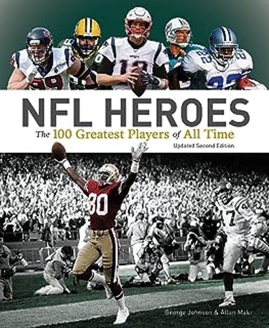 Nfl Heroes: The 100 Greatest Players Of All Time