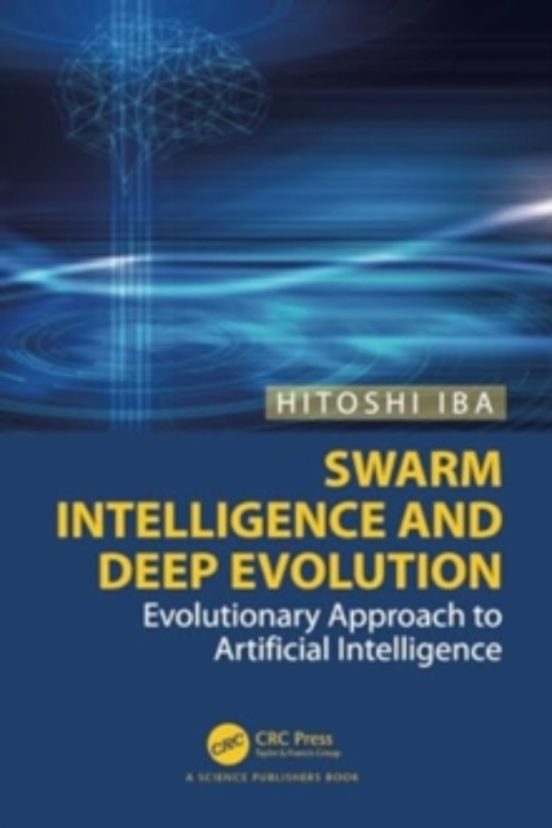 Swarm Intelligence And Deep Evolution