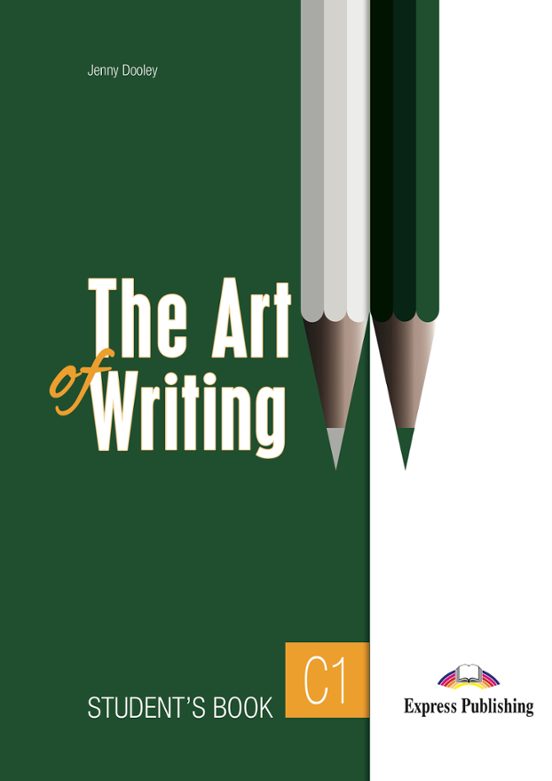 The Art Of Writing C1 Student Book