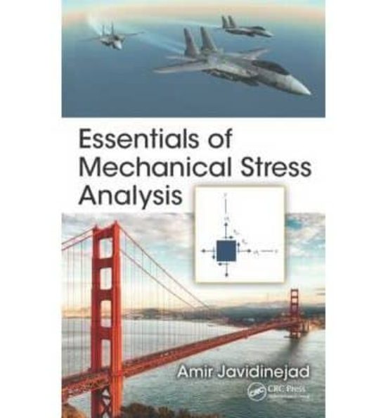 Essentials Of Mechanical Stress Analysis