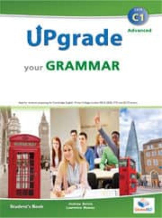 Upgrade Your Grammar - Level C1 - Self-study Edition