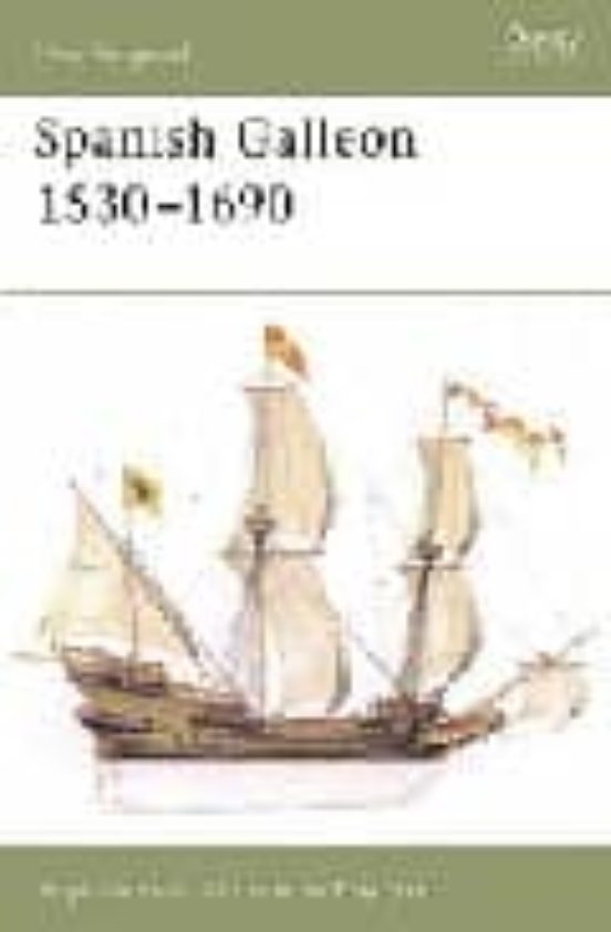 Spanish Galleon 1530-1690